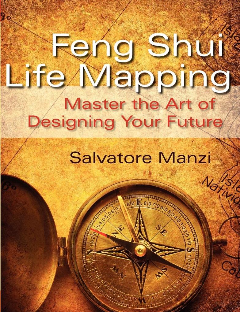 Feng Shui Life Mapping von Salvatore Manzi