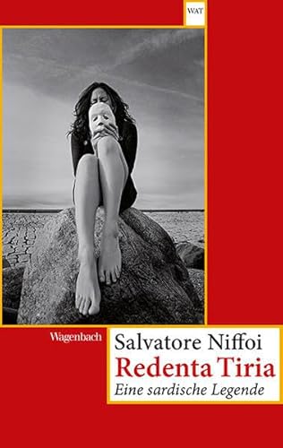 Redenta Tiria: Eine sardische Legende: Eien sardische legende (Wagenbachs andere Taschenbücher)