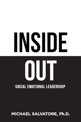 Inside Out: Social Emotional Leadership von Archway Publishing