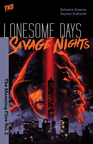 LONESOME DAYS SAVAGE NIGHTS MANNING FILES 02