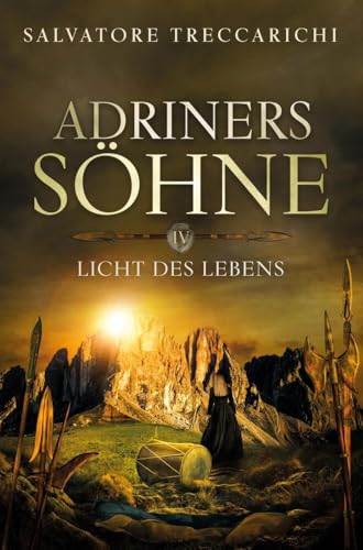 Adriners Söhne IV: Licht des Lebens von Bookmundo