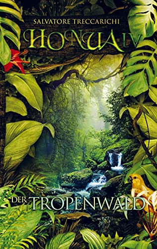 Honua IV: Der Tropenwald