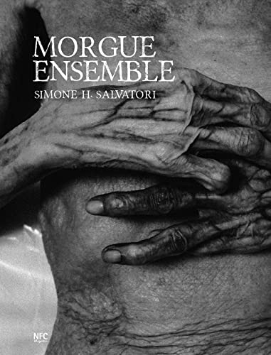 Morgue ensemble. Ediz. italiana e inglese von NFC Edizioni