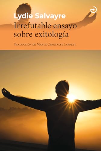 Irrefutable ensayo sobre exitología (Menoscuarto, Band 44) von MENOSCUARTO EDICIONES