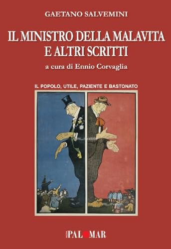 Il ministro della malavita e altri scritti von Nuova Palomar