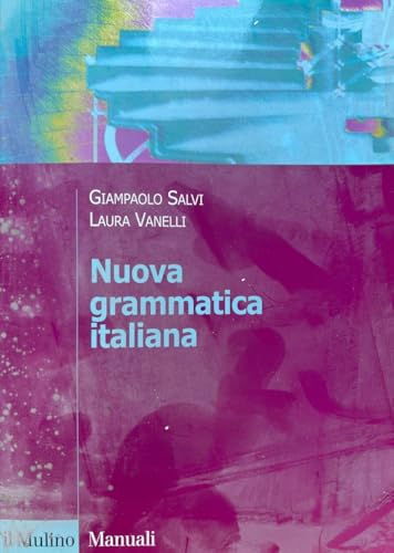 Nuova grammatica italiana (Manuali. Linguistica)