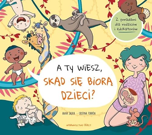 A ty wiesz, skąd się biorą dzieci? von Debit
