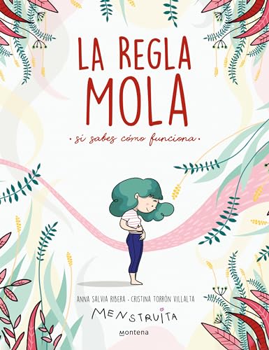 La regla mola: Si sabes cómo funciona (Menstruita)