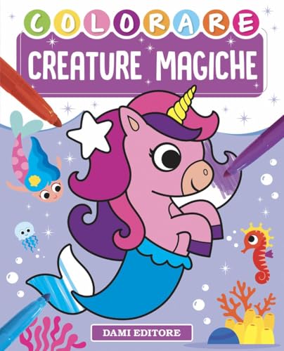 Colorare creature magiche. Ediz. a colori Colorare creature magiche. Ediz. a colori von Dami Editore
