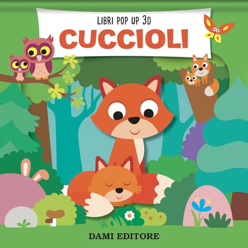 Cuccioli. Ediz. a colori (Pop-up 3D) von Dami Editore