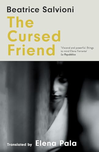 The Cursed Friend: A thrilling debut novel and timeless tale of female friendship The Cursed Friend: A thrilling debut novel and timeless tale of female friendship