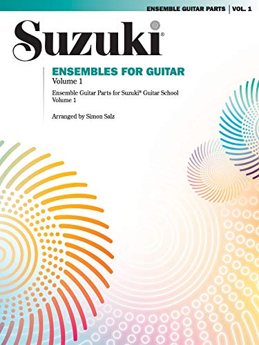 Suzuki Ensembles for Guitar, Volume 1: International Edition (Suzuki Guitar School)