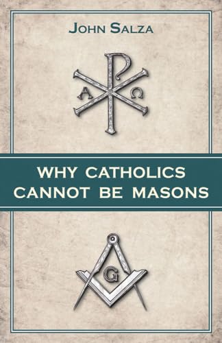 Why Catholics Cannot be Masons von Tan Books