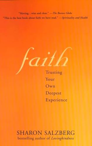 Faith: Trusting Your Own Deepest Experience