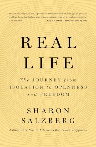 Real Life: The Journey from Isolation to Openness and Freedom von Flatiron Books