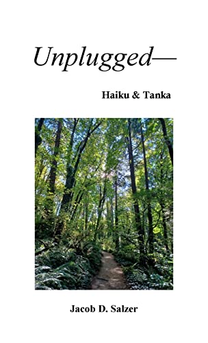 Unplugged— Haiku & Tanka