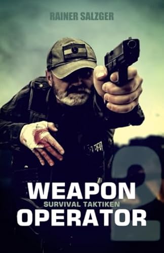 Weapon Operator 2: Survival Taktiken von CreateSpace Independent Publishing Platform