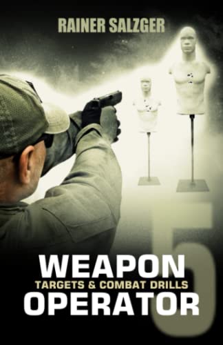Weapon Operator 5: Targets & Combat Drills von Independently published