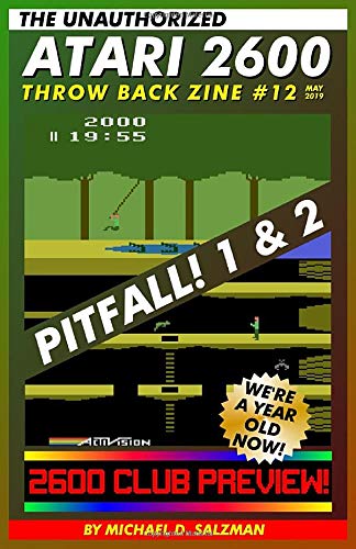 The Unauthorized Atari 2600 Throw Back Zine #12: Pitfall, Pitfall II, Activision's Boxing, 2600 Club, and more! von Independently published