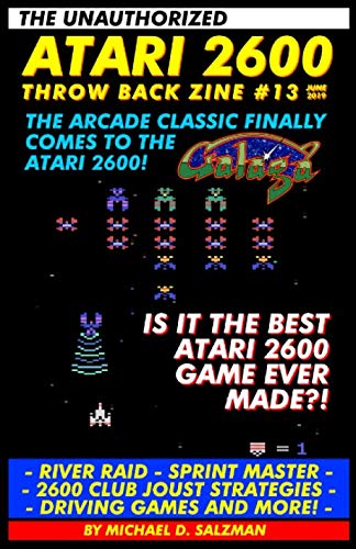 The Unauthorized Atari 2600 Throw Back Zine #13: Galaga, River Raid, Sprint Master, Driving Games, And More!