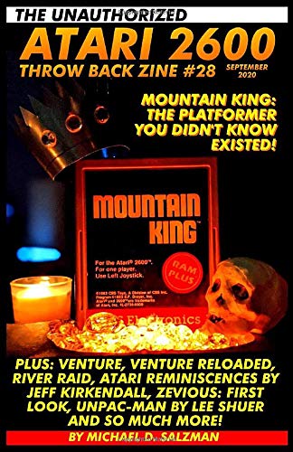 The Unauthorized Atari 2600 Throw Back Zine #28: Mountain King, Venture, Venture Reloaded, Zeviouz, River Raid, And So Much More! von Independently published