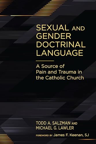 Sexual and Gender Doctrinal Language: A Source of Pain and Trauma in the Catholic Church von Paulist Press International,U.S.
