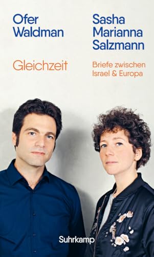 Gleichzeit: Briefe zwischen Israel und Europa | Das berührende Zeugnis einer Freundschaft in der Welt nach dem 7. Oktober 2023 Gleichzeit: Briefe zwischen Israel und Europa | Das berührende Zeugnis einer Freundschaft in der Welt nach dem 7. Oktober 2023