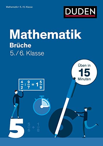 Mathe in 15 Min - Brüche 5./6. Klasse (Duden - In 15 Minuten) von Bibliographisches Institut, Berlin / Duden