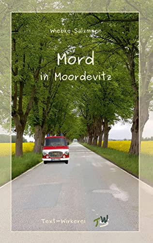 Mord in Moordevitz: Ein Regio-Krimi aus Mecklenburg-Vorpommern