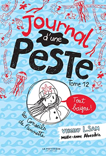 Journal d'une Peste, tome 12: Tout baigne ! von MARTINIERE J