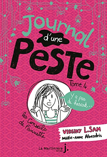 Le journal d'une peste - Journal d'une peste, tome 4: Y a pas de hasard !