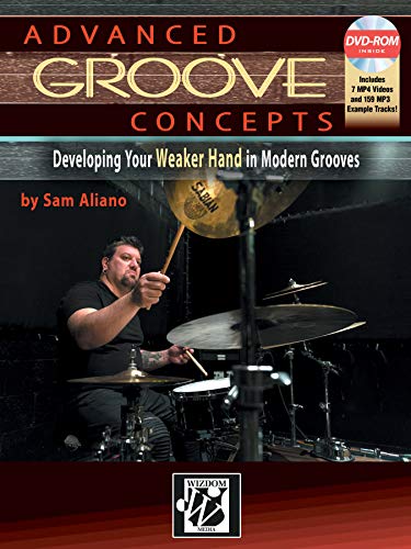 Advanced Groove Concepts: Developing Your Weaker Hand in Modern Grooves (incl. DVD-ROM) von Alfred Music