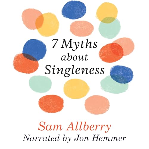 7 Myths About Singleness