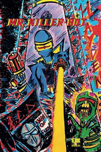 Mr. Killer bot (eng): Are you a man or a robot? von Ediquid