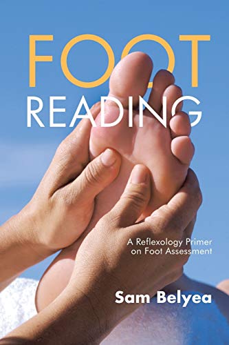 Foot Reading: A Reflexology Primer on Foot Assessment von Balboa Press