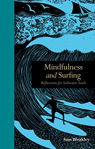 Mindfulness and Surfing: Reflections for Saltwater Souls von Leaping Hare Press