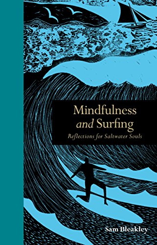 Mindfulness and Surfing: Reflections for Saltwater Souls (Mindfulness series) von Leaping Hare Press