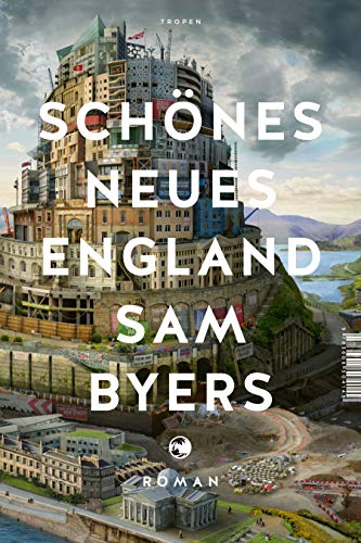 Schönes Neues England: Roman