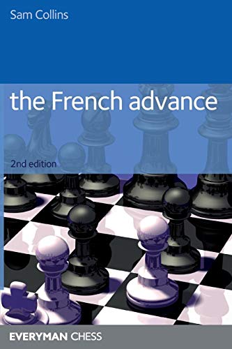 French Advance: 2nd Edition (Everyman Chess)