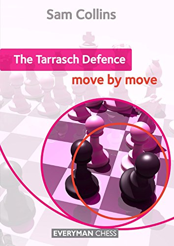 The Tarrasch Defence: Move by Move (Everyman Chess Series)
