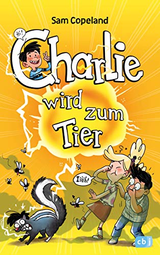 Charlie wird zum Tier (Die Charlie-Reihe, Band 2) von cbj