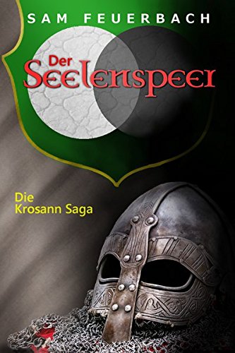 Der Seelenspeer: Die Krosann Saga - Band 5/6 von bene Bücher