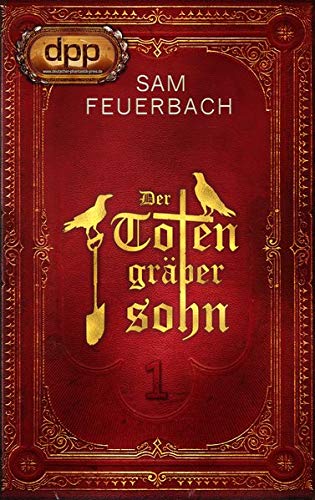 Der Totengräbersohn: Buch 1 von bene Bücher