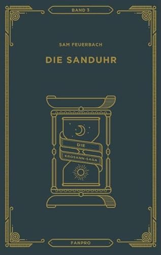 Die Sanduhr: Die Krosann-Saga Band 3 von Fanpro