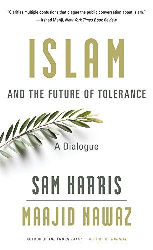 Islam and the Future of Tolerance - A Dialogue