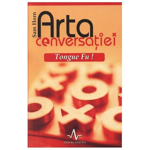 Arta Conversatiei. Tongue Fu! von Amaltea