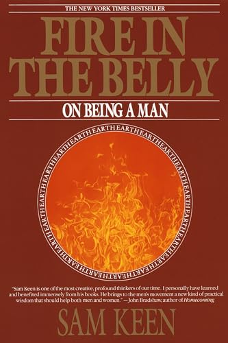 Fire in the Belly: On Being a Man