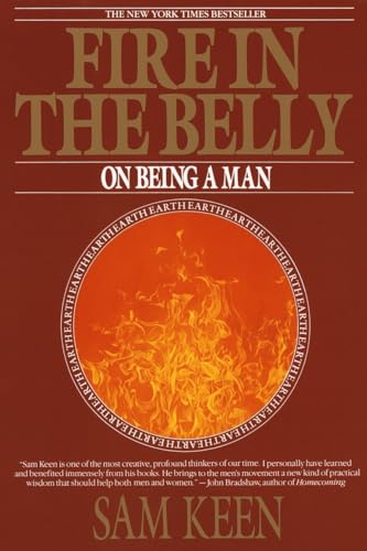 Fire in the Belly: On Being a Man