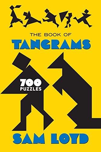 The Book of Tangrams: 700 Puzzles (Dover Math Games & Puzzles) von Dover Publications