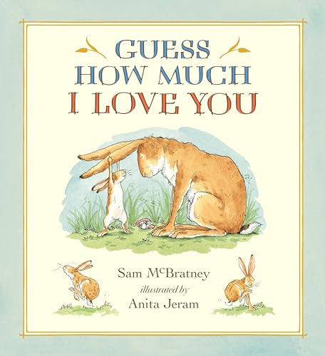Guess How Much I Love You Guess How Much I Love You